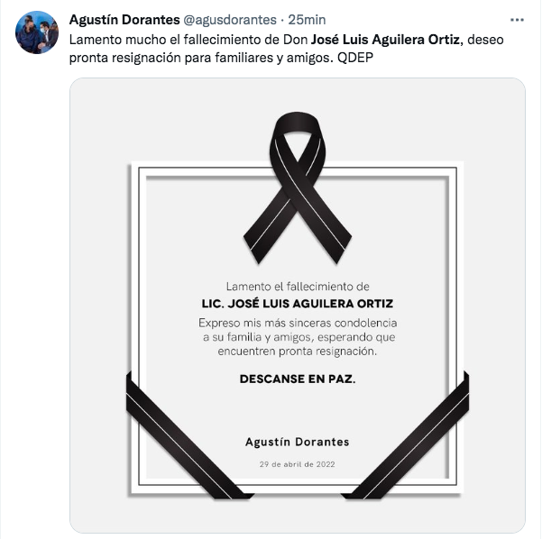 Agustín Dorantes Lámbarri expresa su pésame a familia de Aguilera Ortíz. 