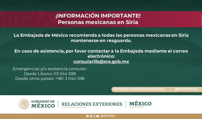 La Embajada de México en Líbano, a través de sus canales oficiales, alerta a los mexicanos en Siria.